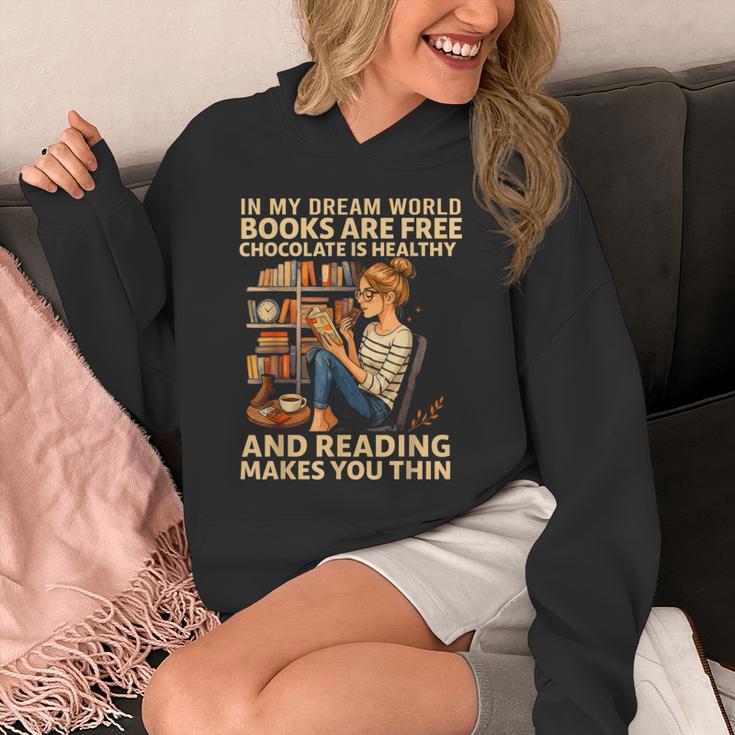 In My Dream World Books Are Free Chocolate Is Healthy Unisex Hoodie