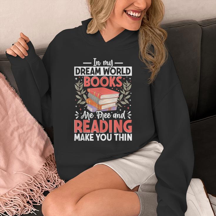 In My Dream World Books Are Free And Reading Make You Unisex Hoodie