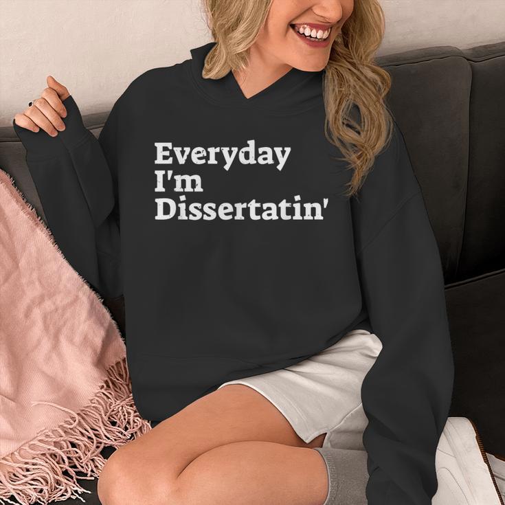 Everyday I'm Dissertatin' Doctorate GraduationShirt Unisex Hoodie