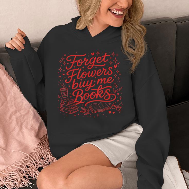 Forget Flowers Buy Me Books Valentine Book Lover Unisex Hoodie Forget Flowers Buy Me Books Valentine Book Lover Unisex Hoodie