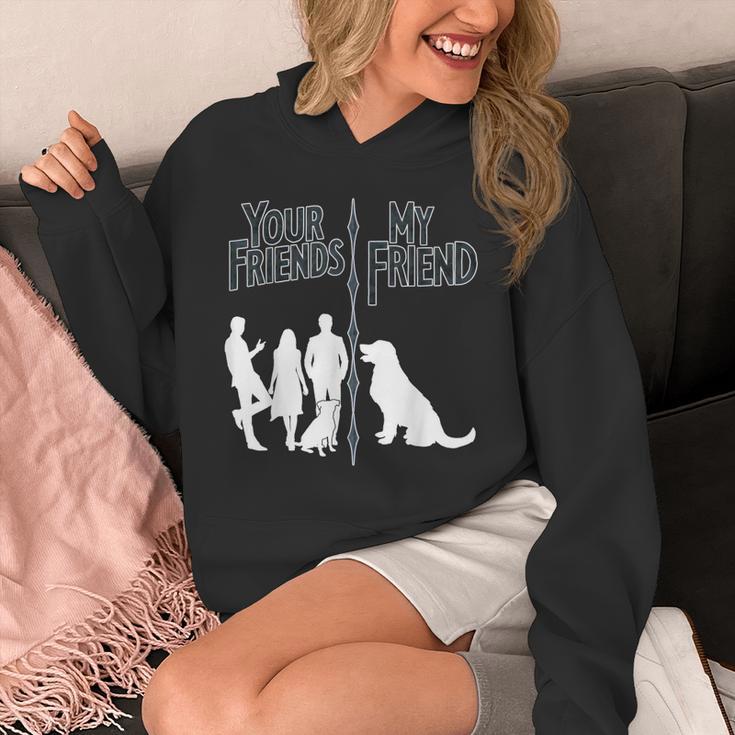 Your Friends Vs My Friend Introvert Pet Dog Owner Men Women Kids Unisex Hoodie
