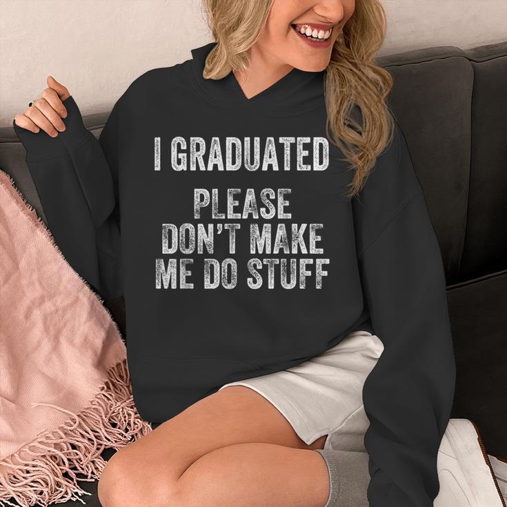 I GRADUATED Please Don’t Make Me Do Stuff Graduation Unisex Hoodie