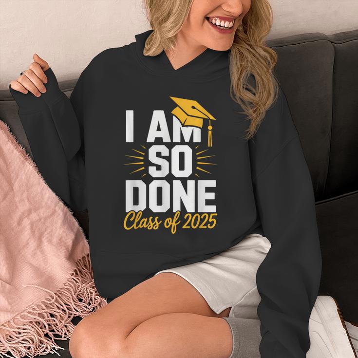 Graduation Class Of 2025 I Am So Done Senior Student Unisex Hoodie