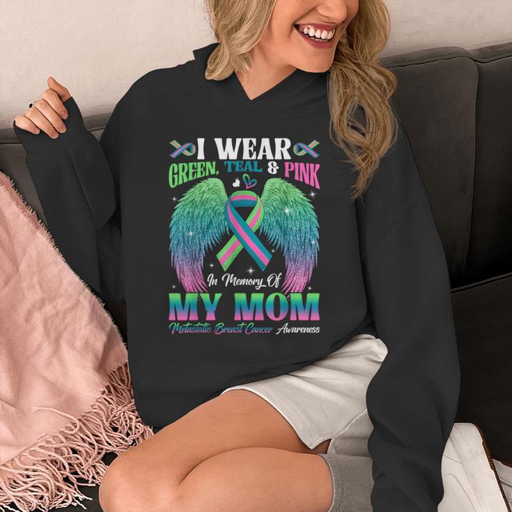 Green Teal Pink In Memory Of My Mom Metastatic Breast Cancer Unisex Hoodie Green Teal Pink In Memory Of My Mom Metastatic Breast Cancer Unisex Hoodie