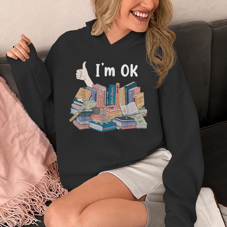 I'm OK Books Pile Books Stack Bibliophile Bookisk Unisex Hoodie