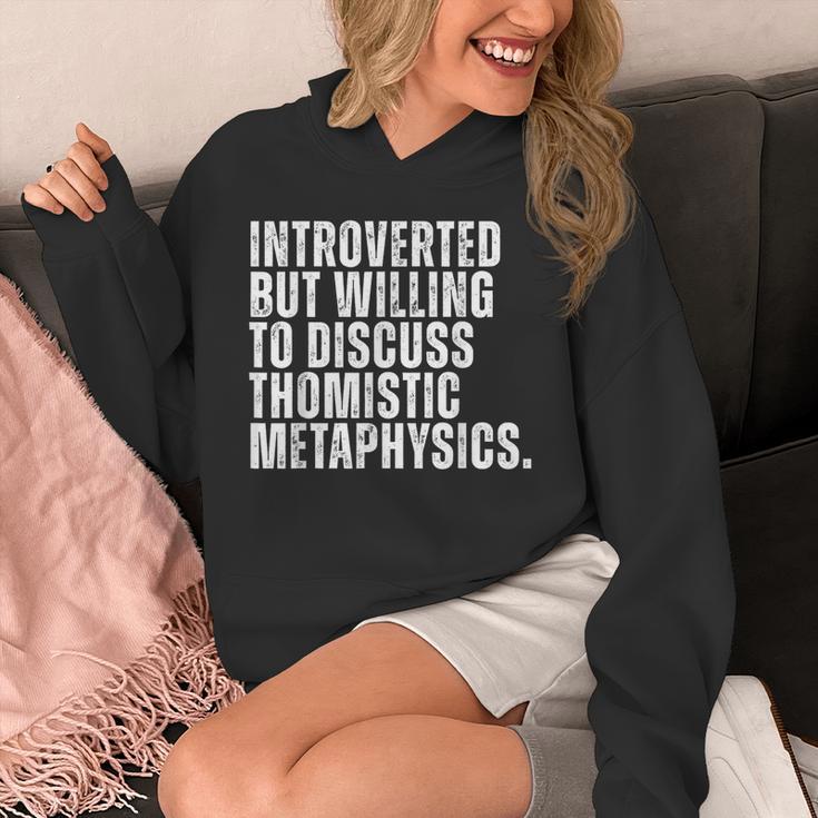 Introverted But Willing To Discuss Thomistic Metaphysics Unisex Hoodie Introverted But Willing To Discuss Thomistic Metaphysics Unisex Hoodie