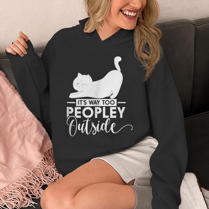 It's Way Too Peopley Outside Cute Cat Introvert Unisex Hoodie