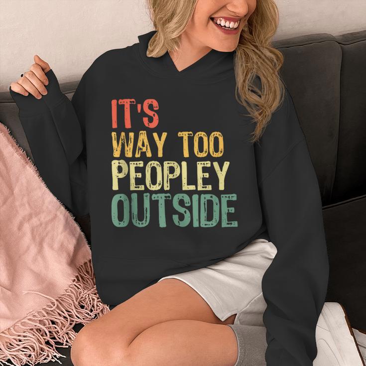 It's Way Too Peopley Outside Introvert Sarcastic Vintage Unisex Hoodie It's Way Too Peopley Outside Introvert Sarcastic Vintage Unisex Hoodie