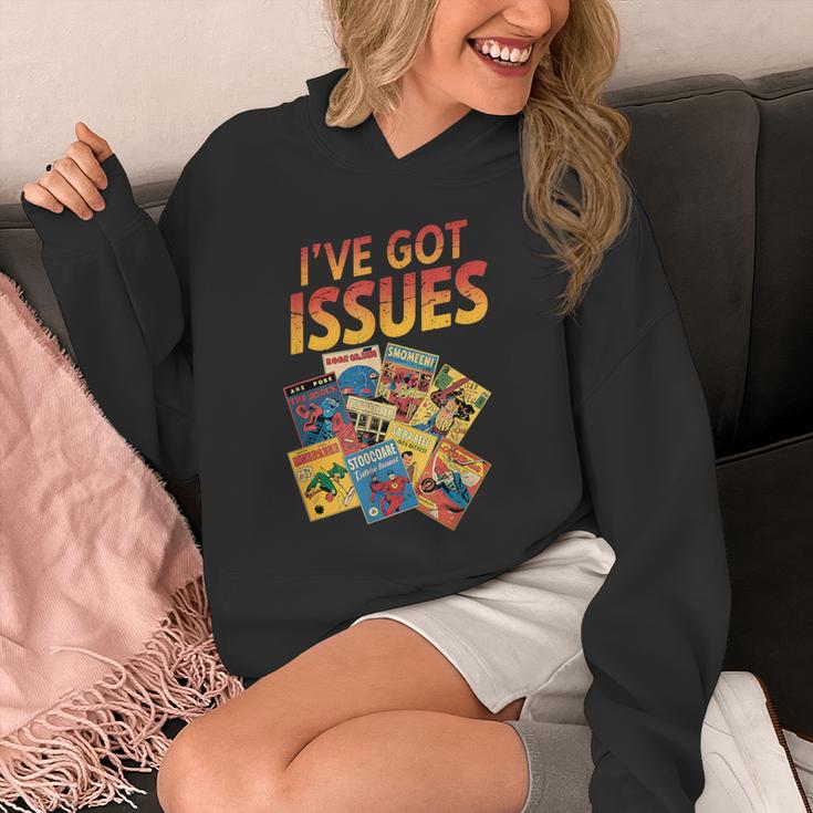 I'Ve Got Issues Comic Book Collecting Unisex Hoodie