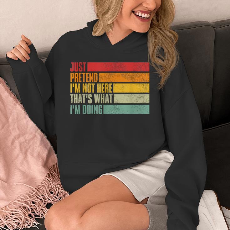 Just Pretend I Am Not Here Sarcastic Introvert Life Unisex Hoodie