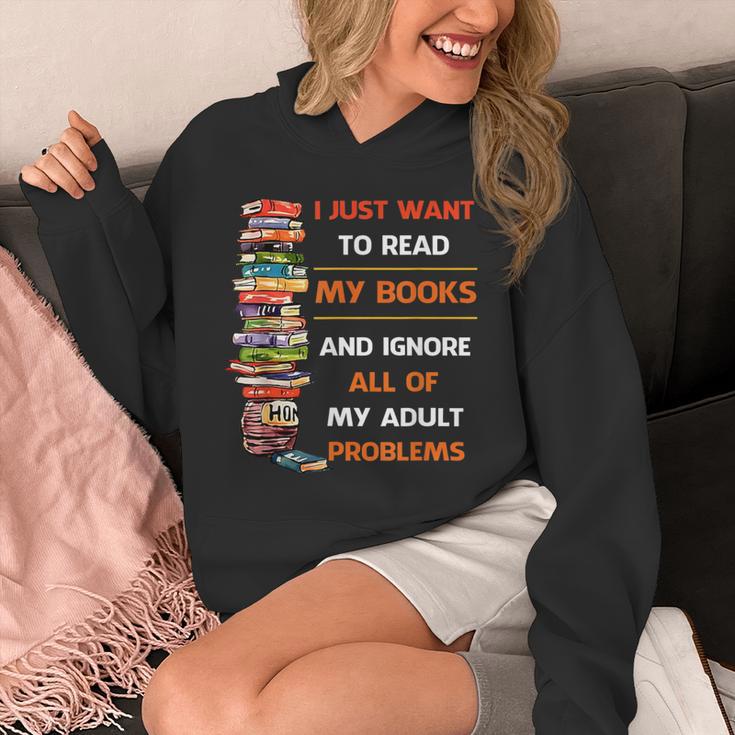 I Just Want To Read My Books Ignore All Of My Adult Problems Unisex Hoodie