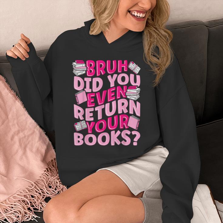 Library School Librarian Bruh Did You Even Return Your Books Unisex Hoodie Library School Librarian Bruh Did You Even Return Your Books Unisex Hoodie