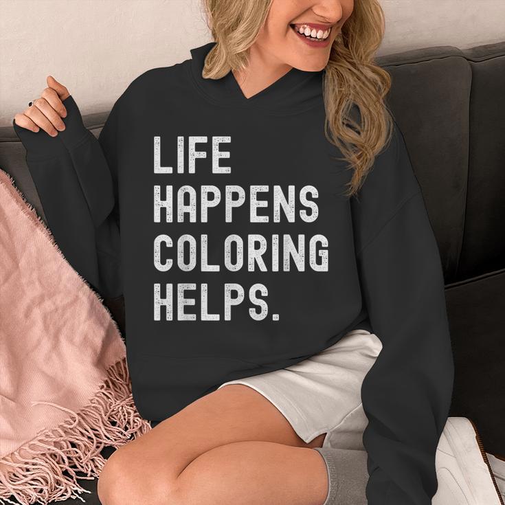 Life Happens Coloring Helps Coloring Book Lover Unisex Hoodie
