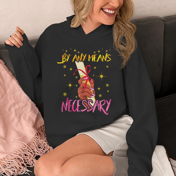 By Any Means Necessary Graduation HBCU Educated Girl Unisex Hoodie