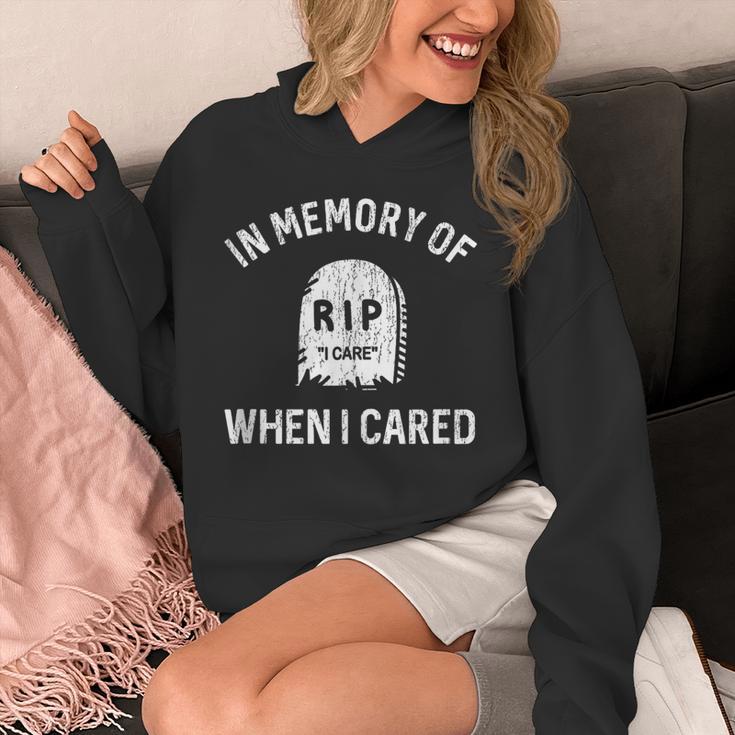 In Memory Of When I Cared Adult Humor Don't Care Unisex Hoodie In Memory Of When I Cared Adult Humor Don't Care Unisex Hoodie
