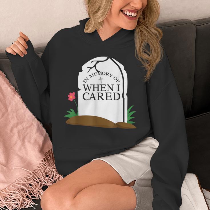 In Memory Of When I Cared Sarcastic Novelty Unisex Hoodie In Memory Of When I Cared Sarcastic Novelty Unisex Hoodie