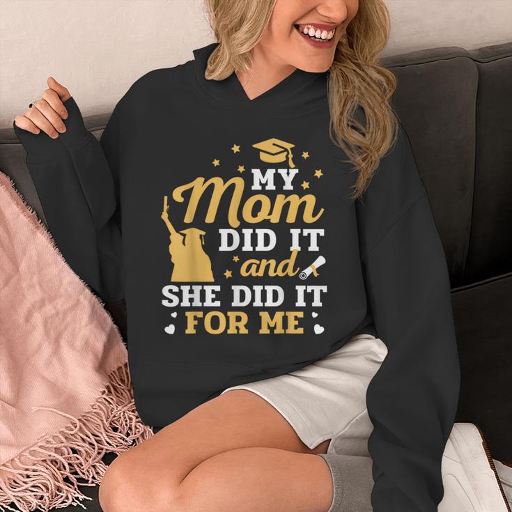 My Mom Did It And She Did It For Me Graduation Graduate Unisex Hoodie