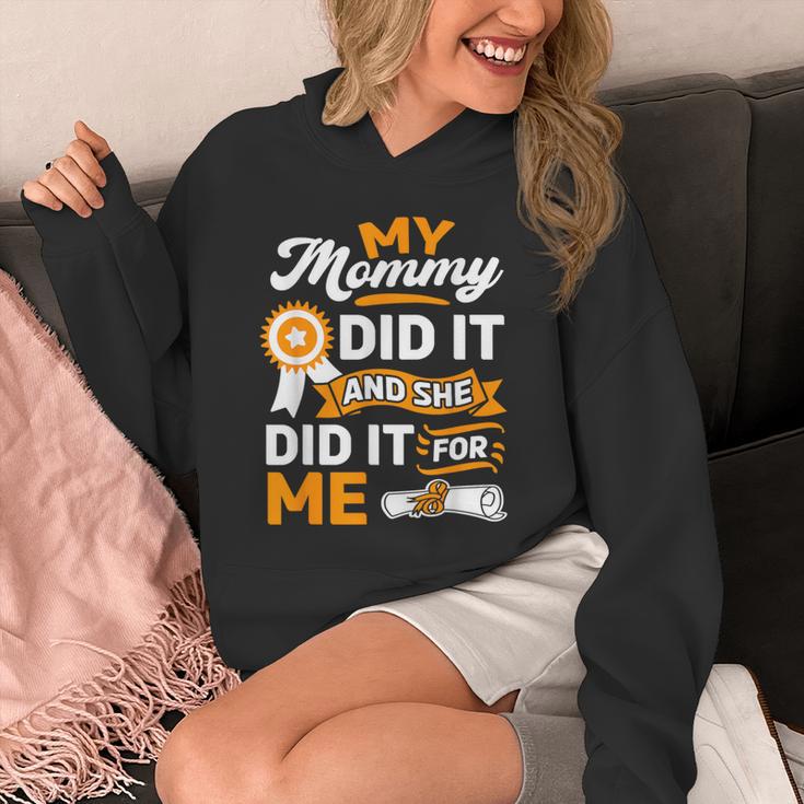 My Mommy Did It And She Did It For Me Graduation Diploma Unisex Hoodie
