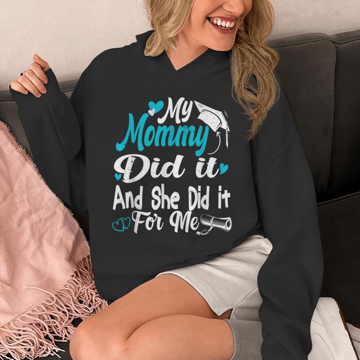 My Mommy Did It Tee Graduation Graduated Mom Proud Children Unisex Hoodie