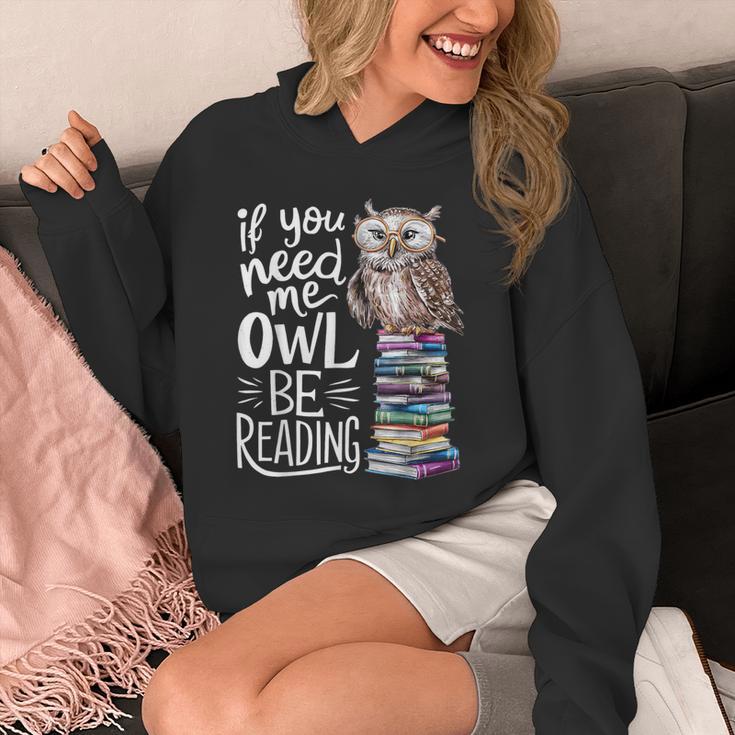 If You Need Me Owl Be Reading Cute Owl Book Lover Unisex Hoodie If You Need Me Owl Be Reading Cute Owl Book Lover Unisex Hoodie
