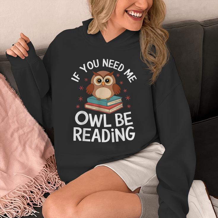 If You Need Me Owl Be Reading Cute Owl Book Unisex Hoodie