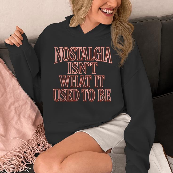 Nostalgia Isn't What It Used To Be Retro 70s 80s Nostalgic Unisex Hoodie