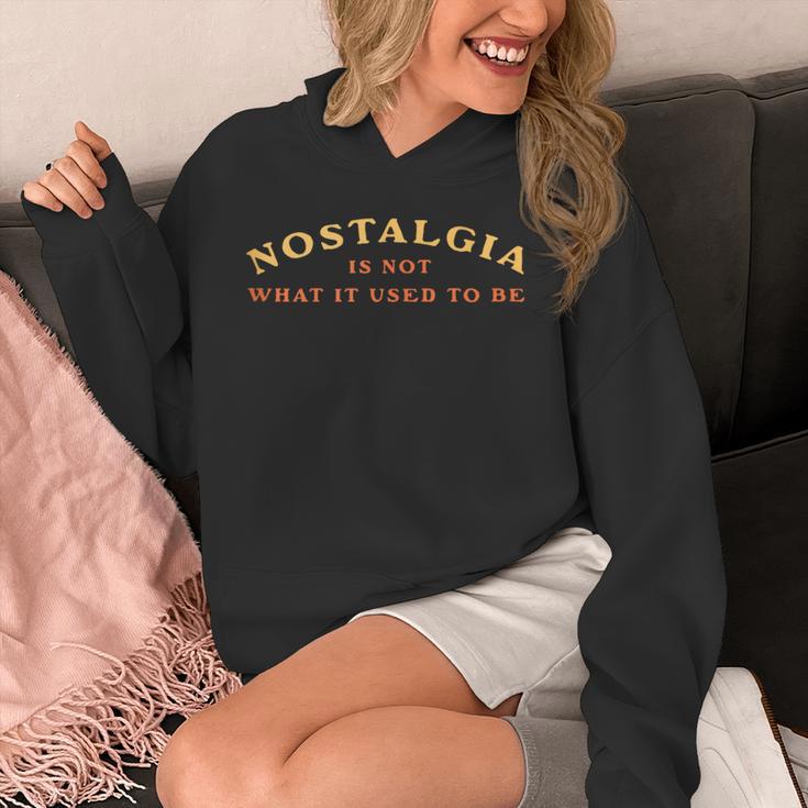 Nostalgia Is Not What It Used To Be Saying Unisex Hoodie