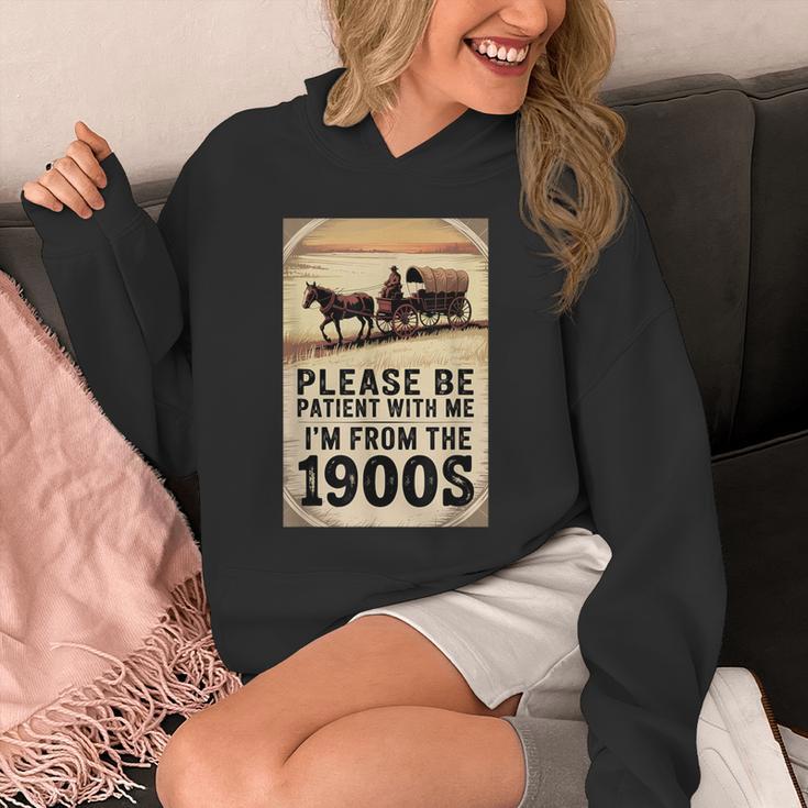 Be Patient With Me I'm From The 1900s Birthday Retirement Unisex Hoodie