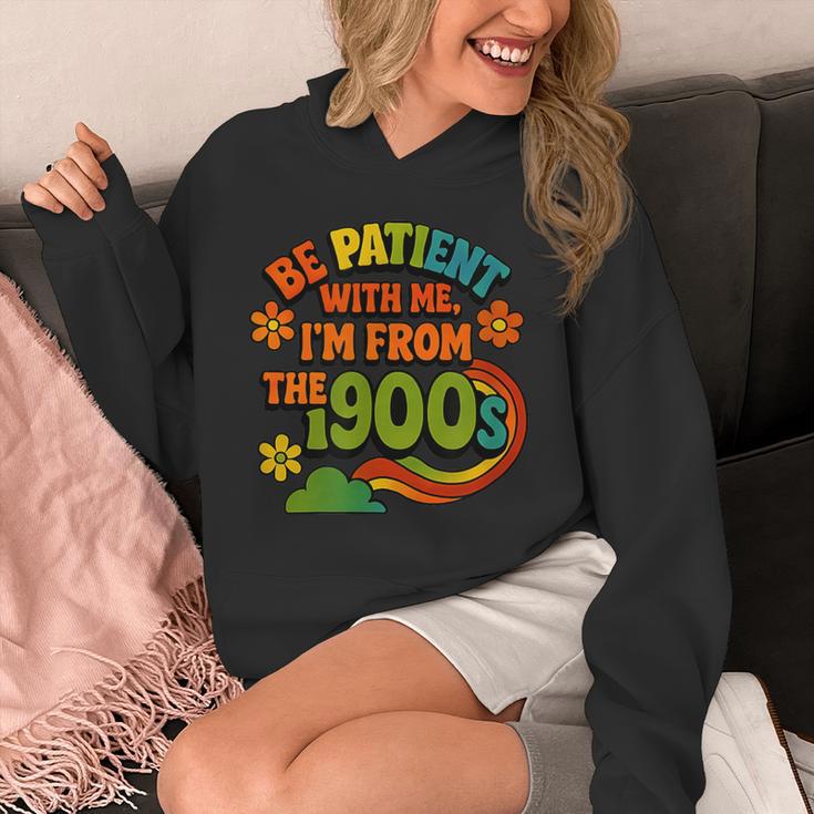Be Patient With Me I'm From The 1900s Millennial Gen X Unisex Hoodie
