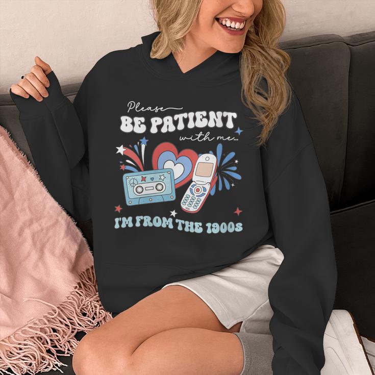 Patriotic Be Patient I'm From The 1900s Fourth Of July USA Unisex Hoodie Patriotic Be Patient I'm From The 1900s Fourth Of July USA Unisex Hoodie