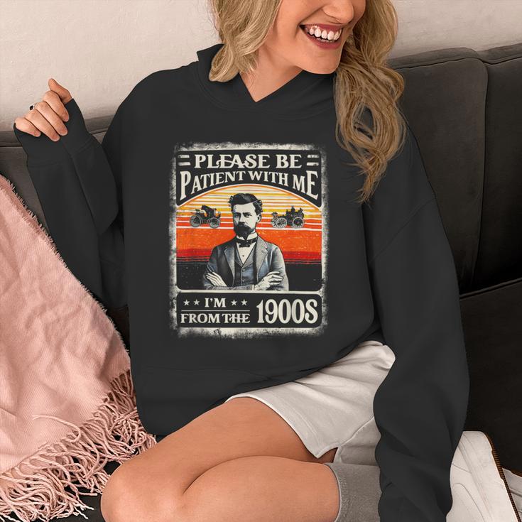 Please Be-Patient With Me I'm From The 1900s Humor Saying Unisex Hoodie