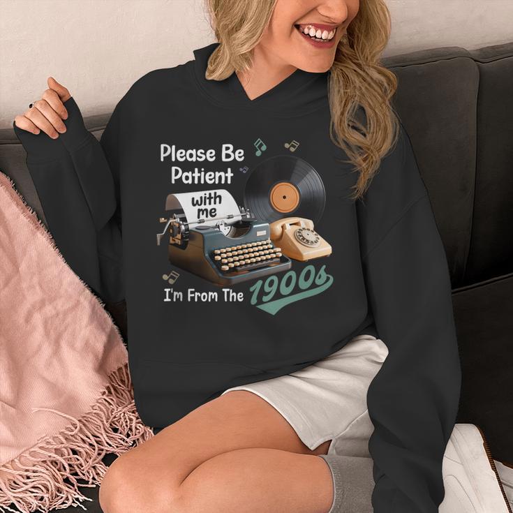 Please BePatient I'm From The 1900s Sarcastic Joke Unisex Hoodie