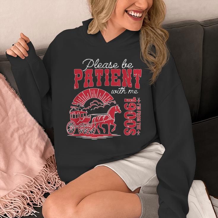 Please Be Patient I'm From The 1900s Retro Gen X Millenn Unisex Hoodie