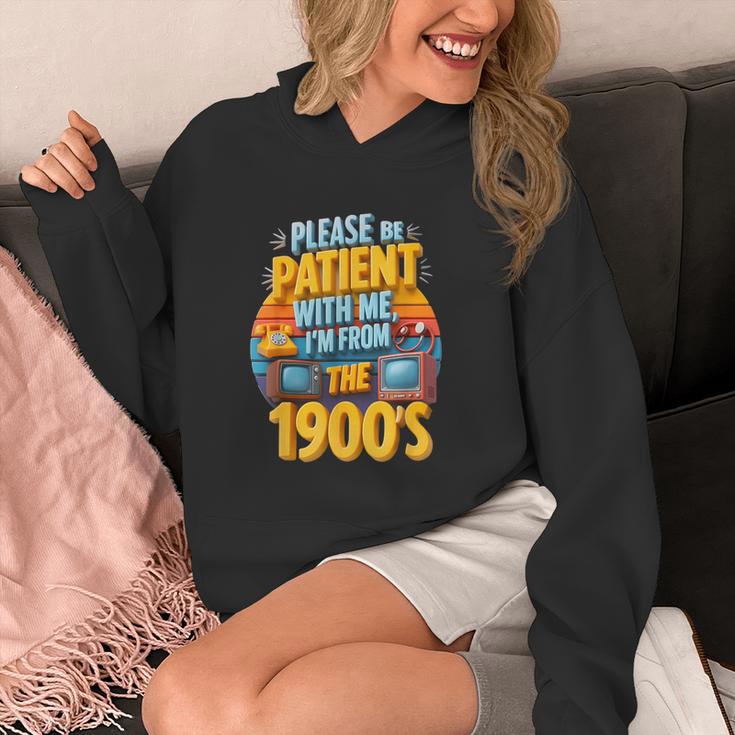 Please Be Patient-With Me I'm From The 1900s Retro 90's Unisex Hoodie Please Be Patient-With Me I'm From The 1900s Retro 90's Unisex Hoodie