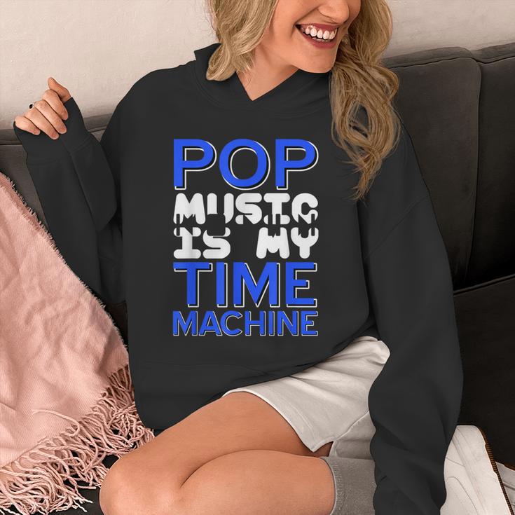 Pop Music Becomes a Time Machine Nostalgia Sound Quote Unisex Hoodie Pop Music Becomes a Time Machine Nostalgia Sound Quote Unisex Hoodie