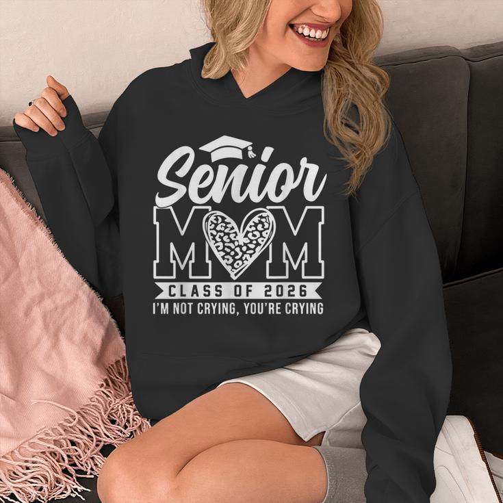 Proud Senior 2026 Mom Im Not Crying You'Re Crying Graduation Unisex Hoodie