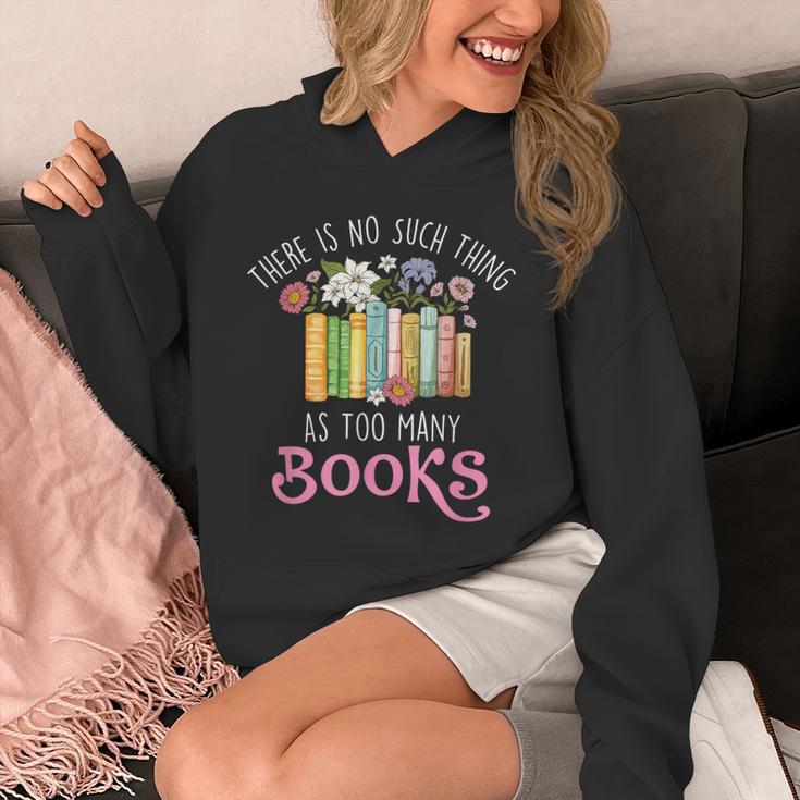 There Is No Such Thing As Too Many Books Reading Bookworm Unisex Hoodie
