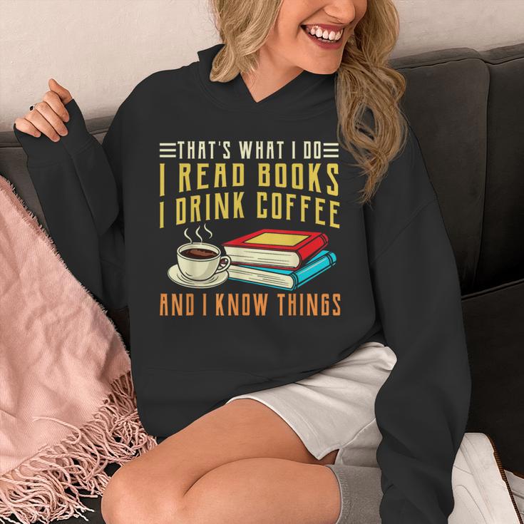 That What i Do i Read Books And i Know Things Coffee Reading Unisex Hoodie