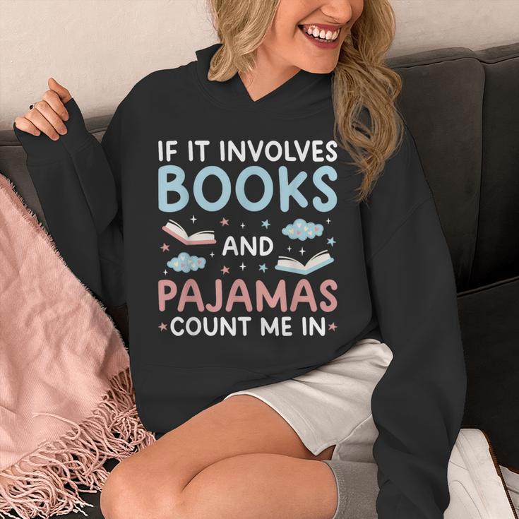 Reading Bedtime If It Involves Books And Pajamas Count Me In Unisex Hoodie Reading Bedtime If It Involves Books And Pajamas Count Me In Unisex Hoodie