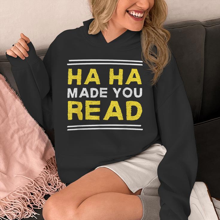 Reading Literacy Ha Ha Made You Read Book Lover Joke Unisex Hoodie