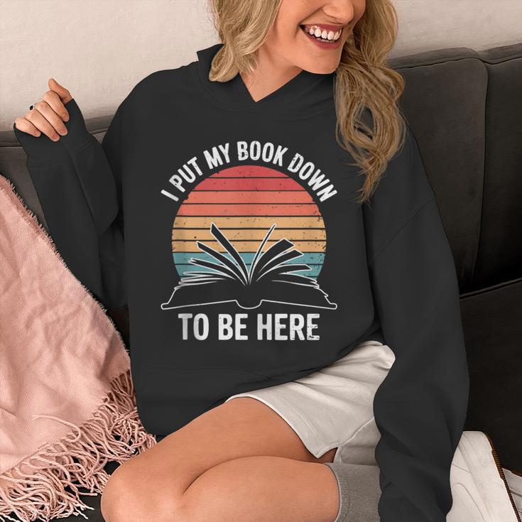 Retro I Put My Book Down To Be Here For Book Lover Unisex Hoodie