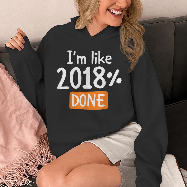 Senior 2018 Shirt I'm Like 2018 Done Class Graduation Unisex Hoodie
