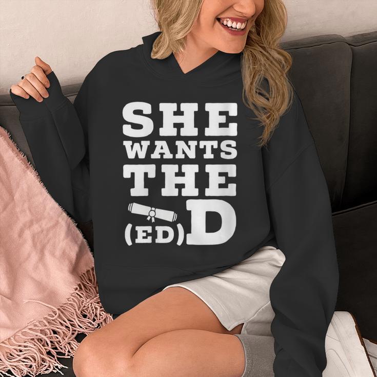 She Wants The EdD Graduation Doctorate EdD Graduate Unisex Hoodie