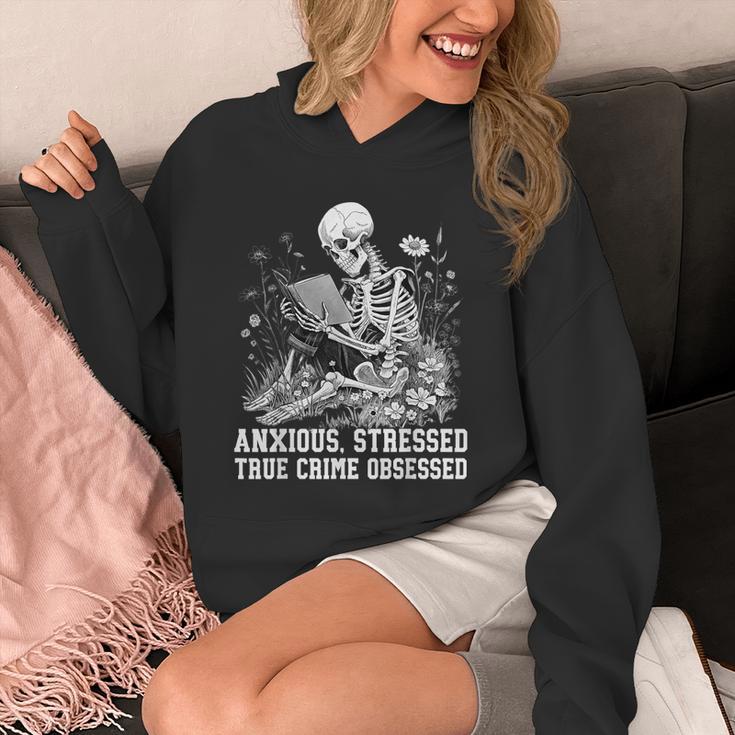 Skeleton Reading Book Anxious Stressed True Crime Obsessed Unisex Hoodie