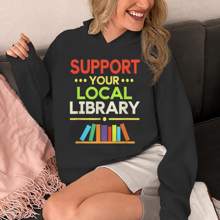 Support Your Local Library Librarian Reader Book Lover Unisex Hoodie