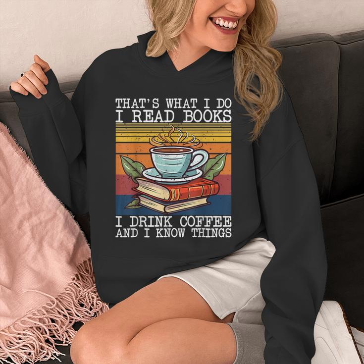 That's What I Do I Read Books Drink Coffee And I Know Things Unisex Hoodie