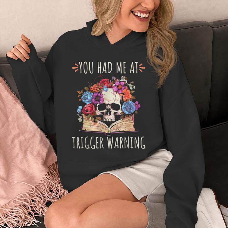 You Had Me At Trigger Warning Smut Books Dark Romance Skull Unisex Hoodie