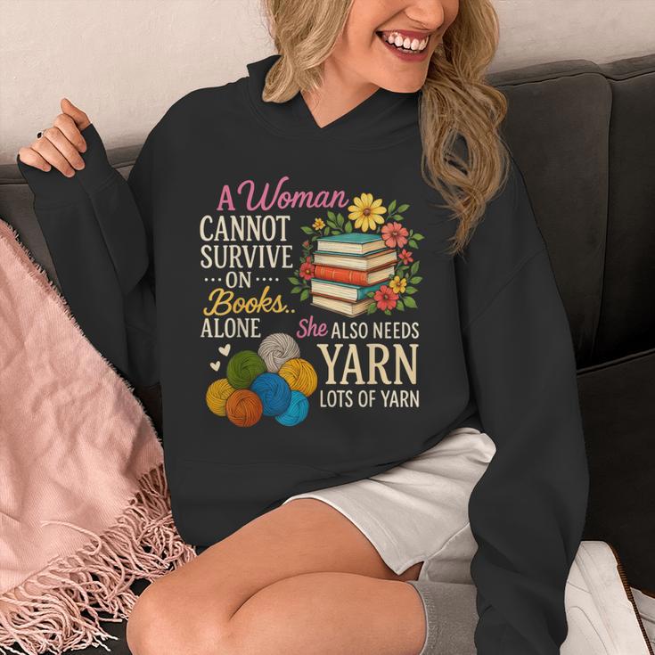 A Woman Cannot Survive On Books Alone She Also Needs Yarn Unisex Hoodie