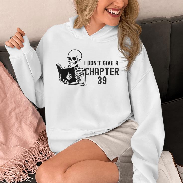 I Don't Give a Chapter 39 Book Lover Reader Unisex Hoodie I Don't Give a Chapter 39 Book Lover Reader Unisex Hoodie