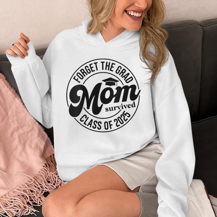 Forget The Grad Mom Survived Class Of 2025 Graduation 2025 Unisex Hoodie